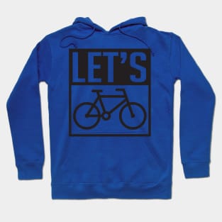 Let's bike Hoodie